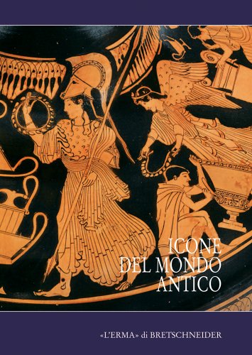 Icone del mondo antico: Un seminario di storia delle immagini (Studia Archaeologica, 170) (Italian Edition)