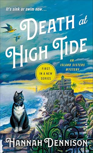 Death at High Tide: An Island Sisters Mystery (The Island Sisters Book 1)