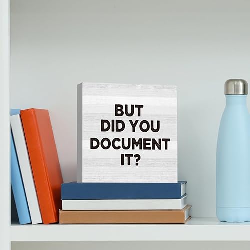 Miniatura 6 de Divertidos accesorios de decoración de escritorio de oficina, letrero de madera rústico con texto en inglés "But Did You Document It", decoración
