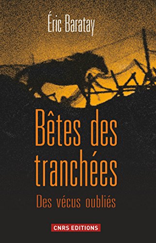 Télécharger Bêtes des tranchées. Des vécus oubliés (HISTOIRE) Livre PDF Gratuit