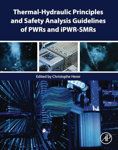 Thermal-Hydraulic Principles and Safety Analysis Guidelines of PWRs and iPWR-SMRs