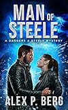  Man of Steele (Daggers & Steele Book 10) (English Edition)