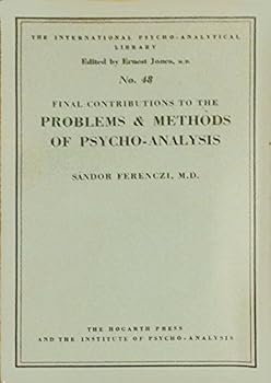 Hardcover Final Contributions to the Problems & Methods of Psycho-Analysis Book