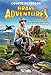 Epic Encounters in the Animal Kingdom (Brave Adventures Vol. 2) (Brave Wilderness, 2)