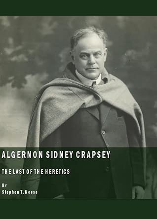 Algernon Sidney Crapsey: The Last of the Heretics book cover