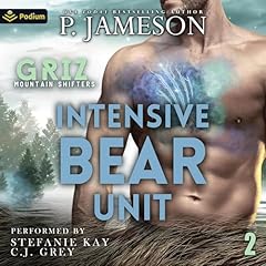 Intensive Bear Unit Audiobook By P. Jameson cover art