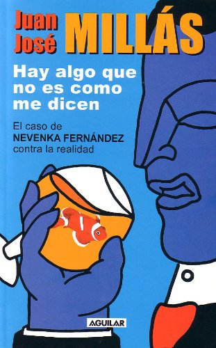 HAY ALGO QUE NO ES COMO ME DICEN (Spanish Edition) [Spanish] 840309471X Book Cover