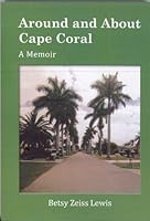 Around And About Cape Coral 0961250623 Book Cover