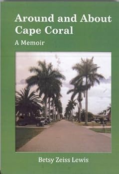 Paperback Around And About Cape Coral Book