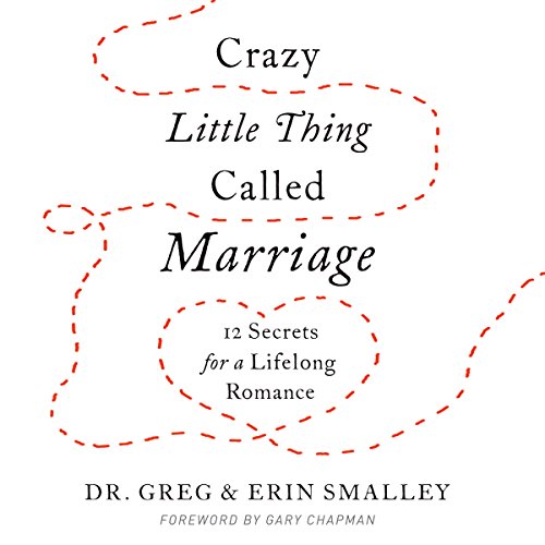 Crazy Little Thing Called Marriage by Greg Smalley, Erin Smalley episode artwork