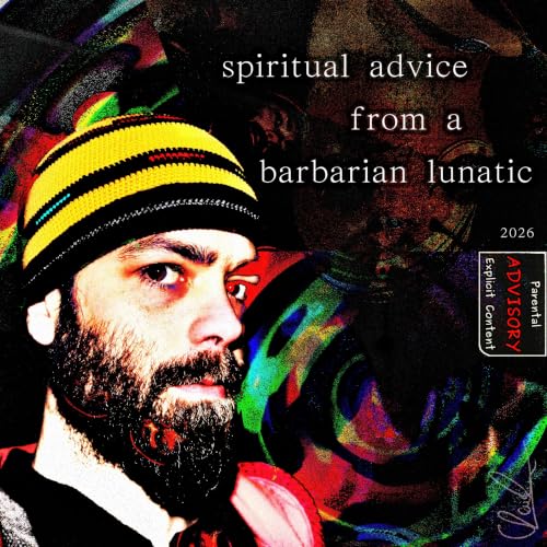 spiritual advice from a barbarian lunatic Titelbild