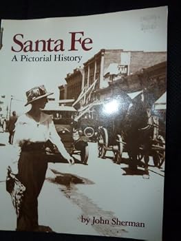 Paperback Santa Fe a Pictorial History Book