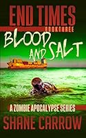 End Times III: Blood and Salt 1983231460 Book Cover