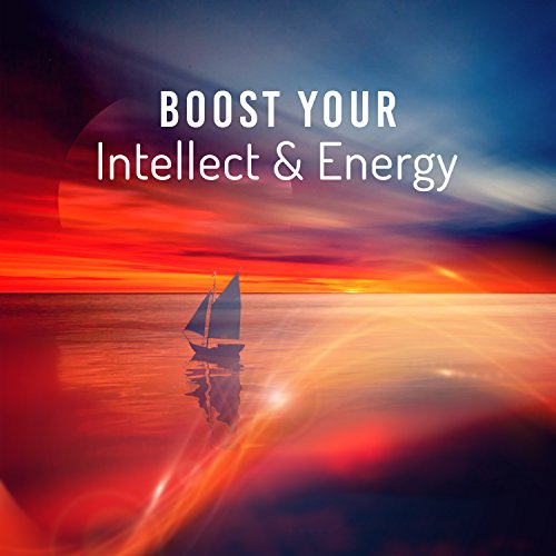 Boost Your Intellect Energy Music For The Mind Soft Piano Background Focus Concentration 