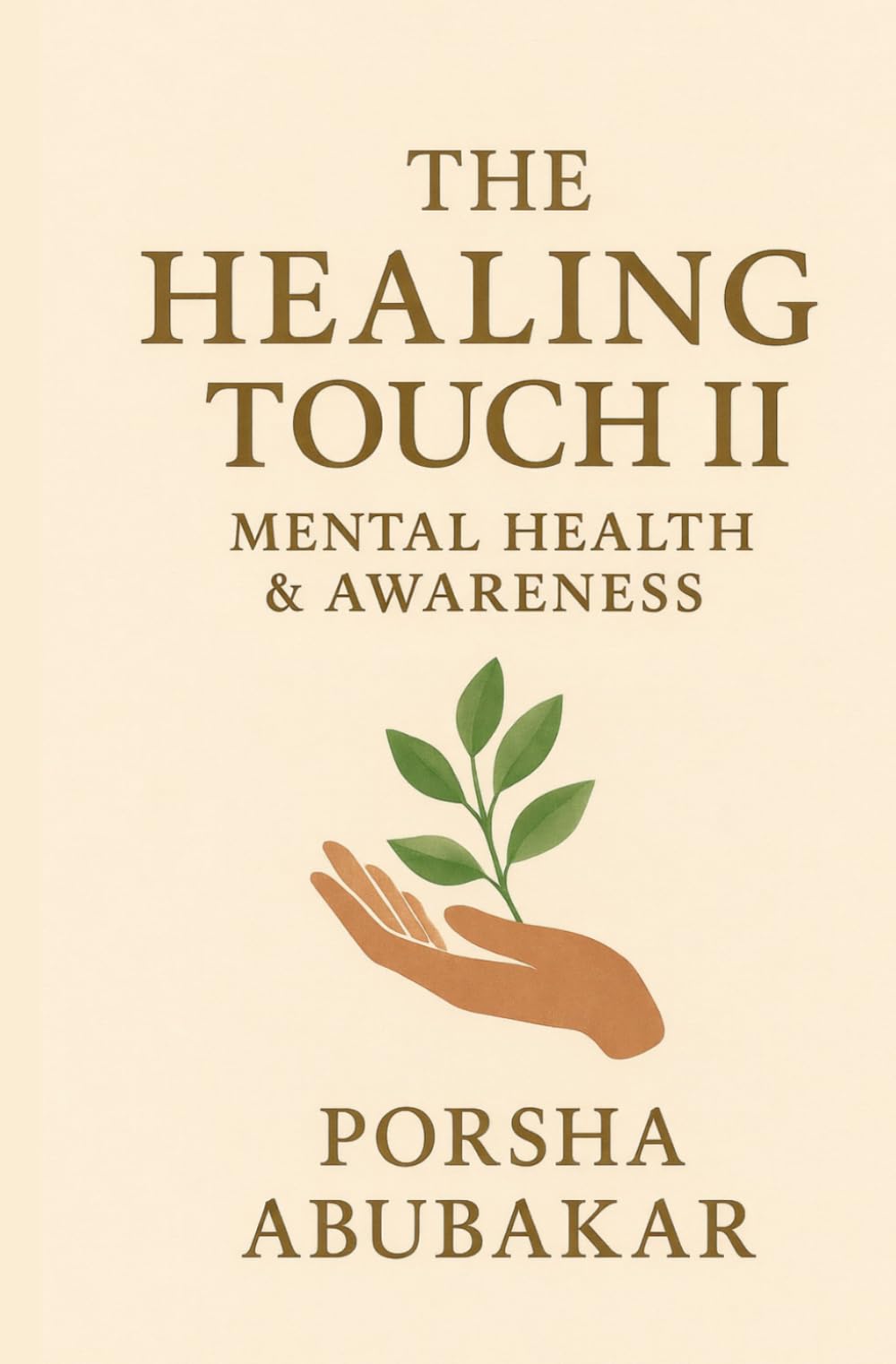 The Healing Touch II: Mental Health & Awareness