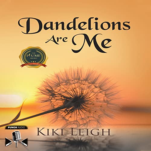 Dandelions Are Me by Kiki Leigh episode artwork