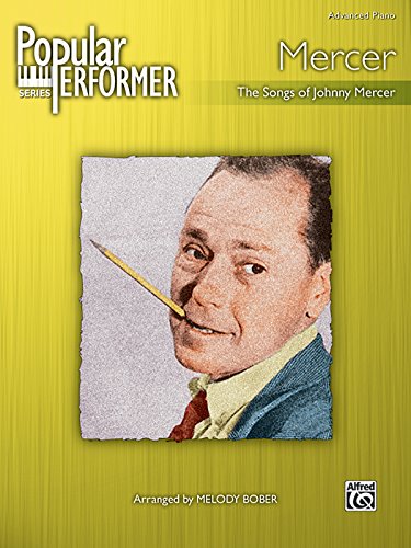 Popular Performer -- Mercer: The Songs of Johnny Mercer (Popular Performer Series)