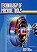 Technology of Machine Tools
