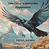 The Crow's Quest for Happiness