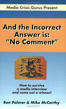 Paperback And the Incorrect Answer Is: "No Comment" Book