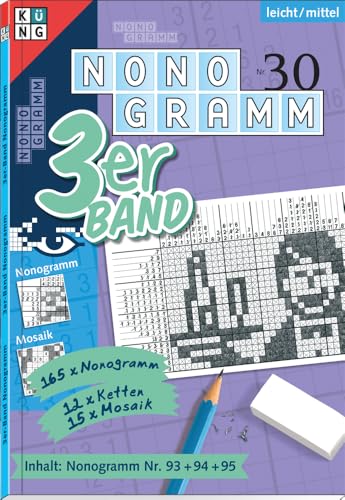 Nonogramm 3er-Band Nr. 30: Rätsel fürs Auge (Nonogramm 3er-Band: Rätsel fürs Auge)