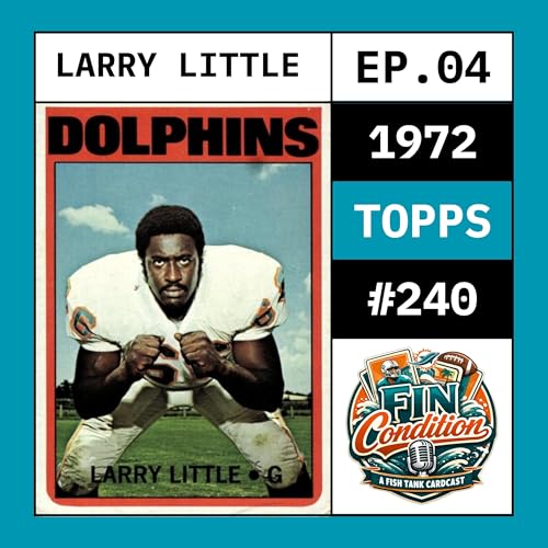 4. 1972 Topps Larry Little: The Perfect Season&rsquo;s &ldquo;Nothing for Nothing&rdquo; Steal