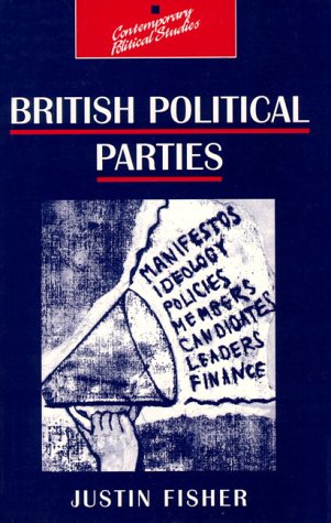 Buy British Political Parties (Contemporary Political Studies) — BookShops.in