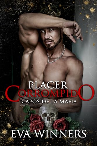 Placer Corrompido: Romance de Mafia (Capos de la Mafia)