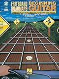 Fretboard Roadmaps for the Beginning Guitarist: The Essential Guitar Patterns That All the Pros Know and Use (Book & Online Audio)