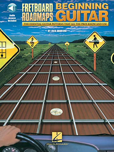 Fretboard Roadmaps for the Beginning Guitarist - The Essential Guitar Patterns That All the Pros Know and Use (Book/Online Audio)