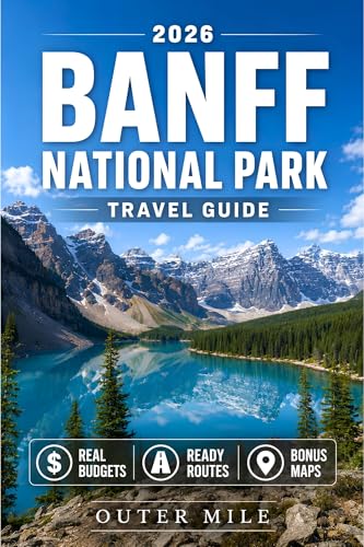 Banff National Park Travel Guide: Everything You Need to Plan Moraine Lake, Lake Louise, Jasper and the Icefields Parkway | Real Budgets, Shuttle Bookings and Day-by-Day Itineraries Included