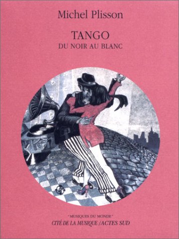 Tango : Du noir au blanc (1 livre + 1 CD audio)