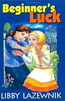Beginner's Luck 1568713819 Book Cover