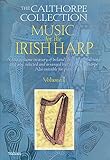 Music for the Irish Harp - Volume 1: The Calthorpe Collection