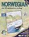 NORWEGIAN in 10 minutes a day: Language course for beginning and advanced study. Includes Workbook, Flash Cards, Sticky Labels, Menu Guide, Software, ... Grammar. Bilingual Books, Inc. (Publisher)