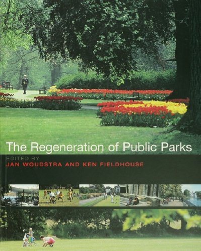 The Regeneration of Public Parks (English Edition)
