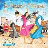 African American Expressions 2026 Wall Calendars - Monthly Calendars Celebrating Black Culture & History - 12x12 Hanging Calendar - 16 Months (Too Blessed to be Stressed)