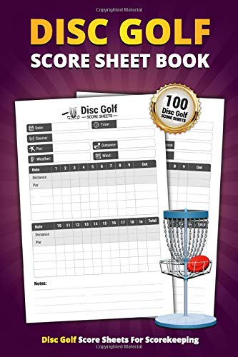 Disc Golf Score Sheet Book: 100 Score Sheets For Scorekeeping | Elegant Disc Golf Game Score Book (Disc Golf Game Score Pads)