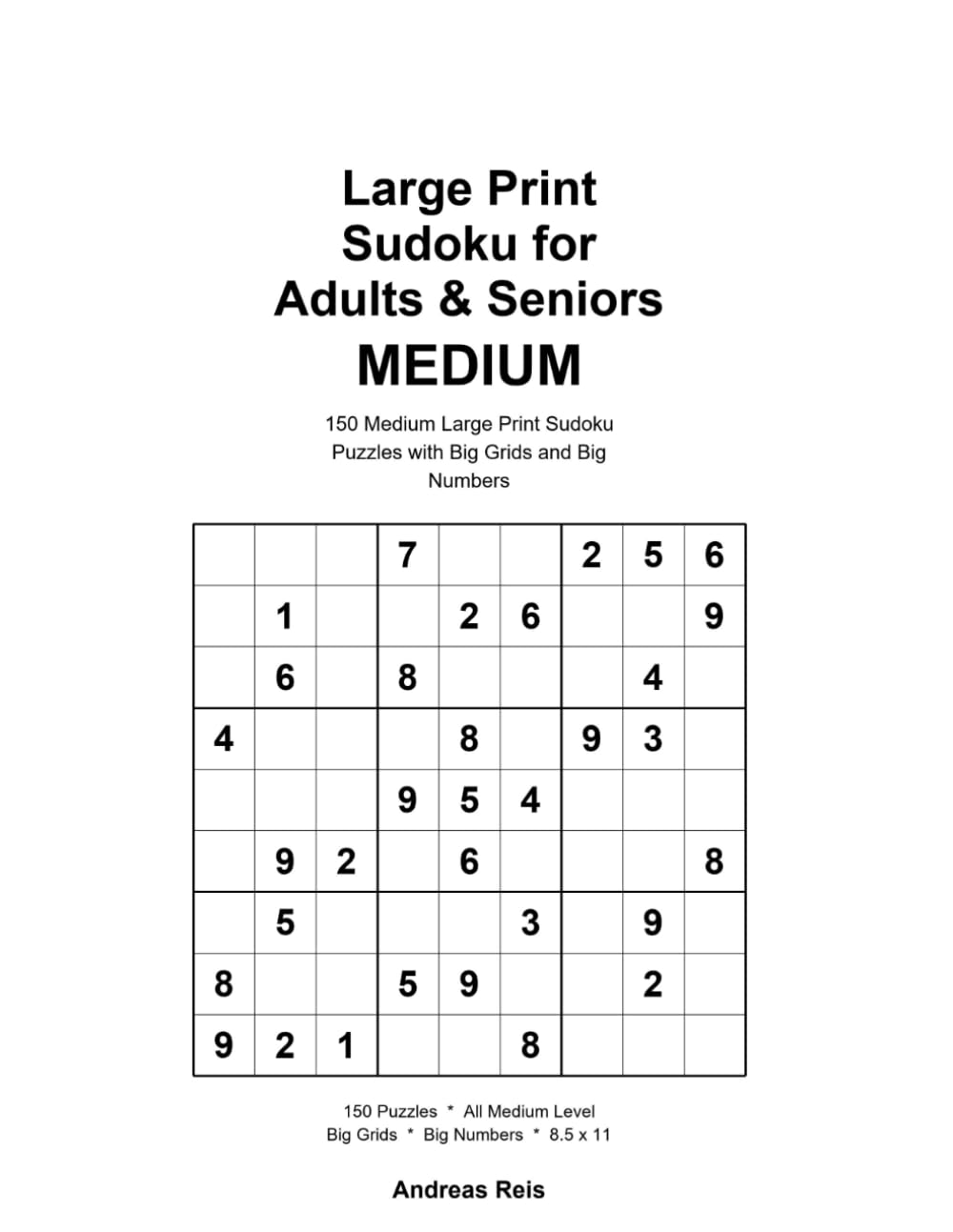 Large Print Sudoku for Adults & Seniors: Medium: 150 Large Print Sudoku Puzzles with Big Grids and Big Numbers - Brain Games for Confident Solvers