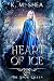 Heart of Ice (The Snow Queen Book 1)