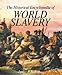 The Historical Encyclopedia of World Slavery (2 Volume Set)