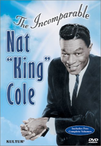 Nat King Cole - The Incomparable Nat King Cole, Vols. 1 & 2 DVD