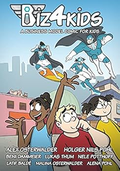 Kindle Store,Kindle eBooks,Comics, Manga & Graphic Novels Biz4Kids: A Business Model Comic for Kids Alexander Osterwalder