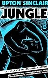 The Jungle: The Uncensored Original Edition
