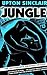 The Jungle: The Uncensored Original Edition