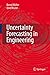 Uncertainty Forecasting in Engineering