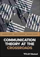 Communication Theory at the Crossroads: 9781394215690