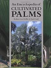 An Encyclopedia of Cultivated Palms