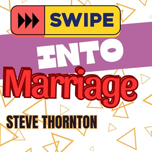 Swipe into Marriage [Written by Steve Thornton] episode artwork