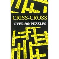 Criss Cross Over 500 Puzzles 1782125795 Book Cover